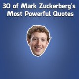 30 of Mark Zuckerberg’s Most Powerful Quotes mark-zuckerbergs-most-powerful-quotes